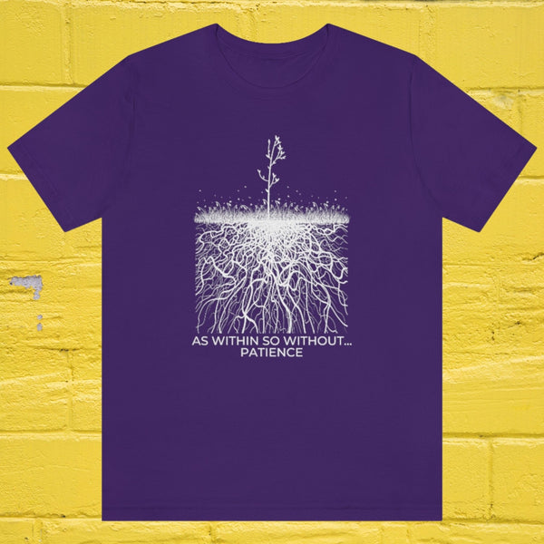AS WITHIN SO WITHOUT PATIENCE PURPLE TSHIRT UNISEX